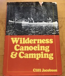 Wilderness Canoeing and Camping by Clifford Jacobson First Edition 1977 HC - Imagen 1 de 4