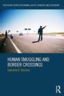 Human Smuggling and Border Crossings (Routledge. Gabriella-Sanchez<|