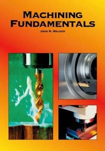 Machining Fundamentals by John R Walker: Used - Image 1 of 1
