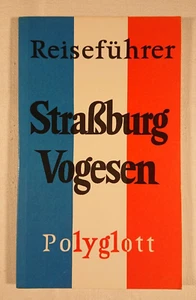 Estrasburgo Vosgos Polyglott Verlag Munich guía de viaje 1980 1. Edición 64 p. - Imagen 1 de 12