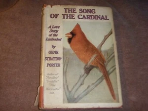 RARE " The Song Of The Cardinal " Gene Stratton-Porter 1915 w/ dust jacket - Picture 1 of 6