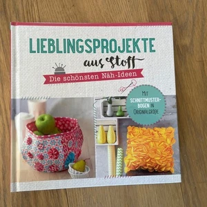 Buch Nähen Lieblingsprojekte Aus Stoff Mit Schnittmuster - Bild 1 von 4