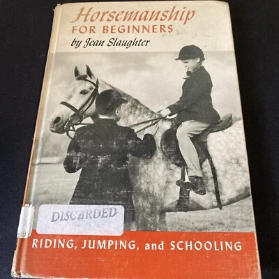 1952 1st Edition/Printing "HORSEMANSHIP FOR BEGINNERS" by Jean Slaughter HC - Image 1 of 4