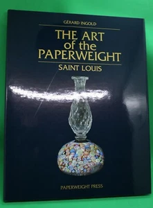 1995 Gerard Ingold "The Art of the Paperweight: Saint Louis" Paperweight Press - Picture 1 of 6