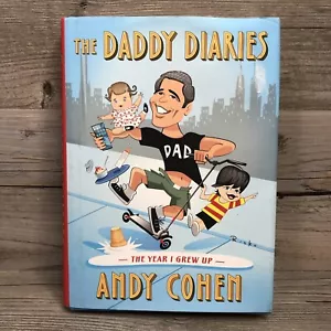 Daddy Diaries: The Year I Grew Up by Andy Cohen (Hardcover, 2023) - Picture 1 of 5