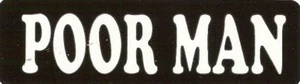 Motorcycle Sticker for Helmets or toolbox #364 Poor Man - Picture 1 of 1
