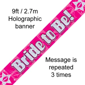 Bride To Be Banner 2,7 m 9 Fuß Folienbanner Junggesellinnenabschied - Bild 1 von 1