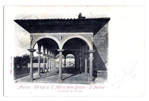 Arezzo - Chiesa di S. Maria delle Grazie - Il Portico - 1904 - Picture 1 of 2