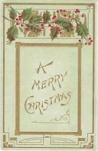 Postcard  A Merry Christmas Holly Gold Foil Embossed Holiday  - Picture 1 of 2