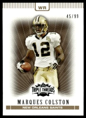 2007 Topps Triple Threads Gold Marques Colston 45/99 New Orleans Saints #69 - Image 1 of 2