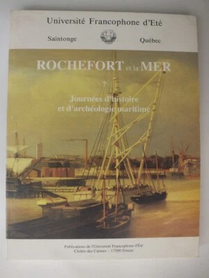 Rochefort et la Mer (Journées d'Histoire et d'Archéologie Maritime 7) - Image 1 of 4