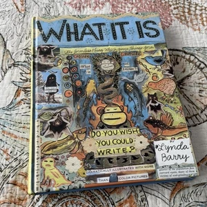 What It Is by Lynda Barry - Creative Writing Guide - Foto 1 di 6