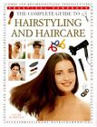 The Complete Guide to Hairstyling and Haircare (P... by Wadeson, Jacki Paperback