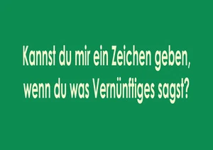 "Kannst du mir ein Zeichen geben, ......?" , Coole Postkarte für die Pinwand - Bild 1 von 3