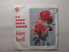 AL000255 45 giri - 7' -  Johnny Dorelli - Le rose sono rosse