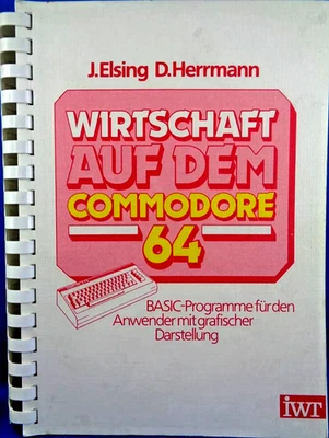 COMMODORE 64/128 -- WIRTSCHAFT AUF DEM COMMODORE 64 (IWT - BUCH) #3DE - Bild 1 von 2