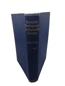 Economic Development in the Nineteenth Century by L.C.A Knowles hardback 1932 - Bild 1 von 8