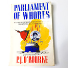 Parliament Of Whores By P.J. O'rourke 1St Edition Paperback 1991 First Edition