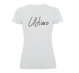 T-shirt Maglia ULTIMO personalizzata cotone 100% resistente Uomo Donna REPLICA