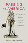 Thomas A. Abercrombie Passing to América (Hardback) (UK IMPORT)