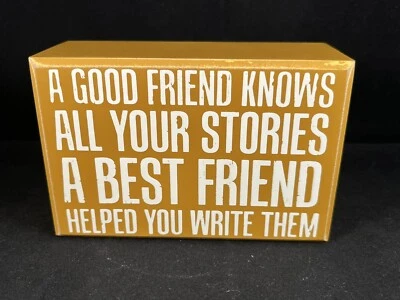 Placa de madeira Good Friend Best Friend Primitives por Kathy caixa placa 4x3 - Imagem 1 de 4