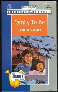 Family to Be Linda Cajio Daddy Club Contemporary Romance 1999 Vintage Paperback - Imagen 1 de 1