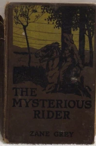 The Mysterious Rider - A Novel by Zane Grey, 1st Edition, 1921 1 - Picture 1 of 12