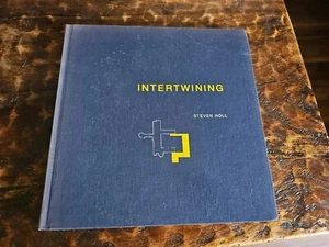 Intertwining By Steven Holl 1996 First Edition - Picture 1 of 18