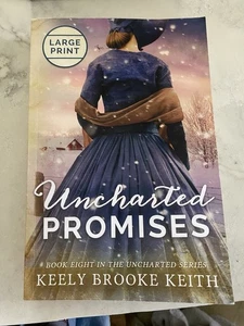 Uncharted Promises: Large Print: by Keith, Keely Brooke Paperback / Book 8 - Bild 1 von 3