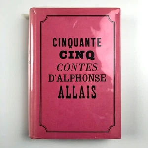 Cinquante cinq contes by Alphonse Allais | Club des Libraires de France, 1954 - Picture 1 of 16