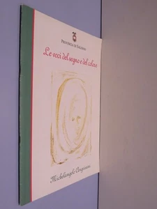 LE VOCI DEL SEGNO E DEL COLORE MICHELANGELO ANGRISANI Luigi Crescibene 2000 di - Picture 1 of 1