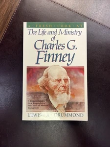 “The Life and Ministry of Charles G. Finney” | Charles Drummond Signed Paperback - Picture 1 of 14