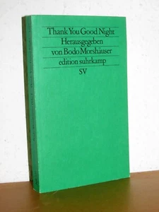 Bodo Morshäuser (Hg.) - Thank You Good Night - Zappa Cage Stones Satie Bowie - Bild 1 von 3