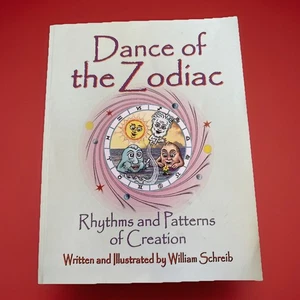 Dance of the Zodiac : Rhythms & Patterns of Creation by William Schreib - Picture 1 of 3
