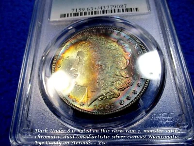 1885 Morgan Dollar Ms63+PL RARE VAM-7 CHROMATIC DUAL TONED GEM PCGS GS PQ+       - Image 1 of 4