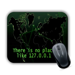 MOUSE MAT There Is No Place Like 127.0.0.1 PC Pad Mac MacBook Gaming Networking - Picture 1 of 4