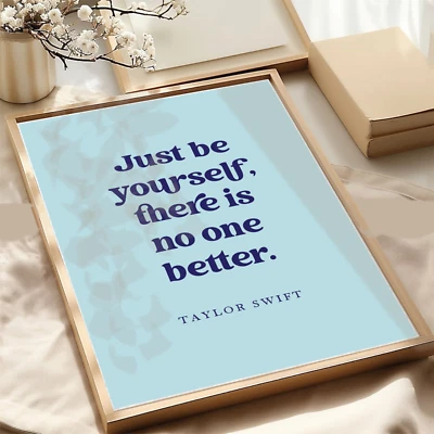 Taylor Swift Quote Print Just Be Yourself Gift For Swifties Fan Art Unframed - Image 1 of 4