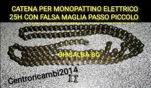 CATENA MONOPATTINO ELETTRICO 25H PIU FALSA MAGLIA PASSO PICCOLO RINFORZATA  - Foto 1 di 3