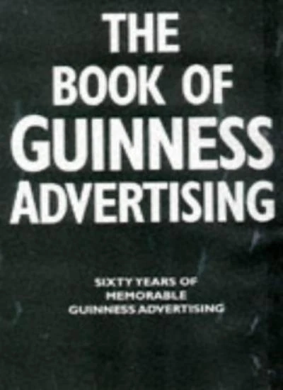 The Book of Guinness Advertising By Jim Davies - Image 1 of 1