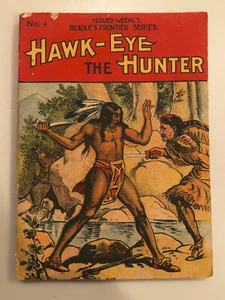 ANTIQUE 1908 BEADLE'S FRONTIER SERIES #4 HAWK-EYE THE HUNTER BY F. Whittaker - Picture 1 of 14