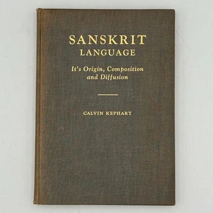 Sanskrit Language Its Origin Composition and Diffusion by Calvin Kephart 1949 HC - Picture 1 of 7