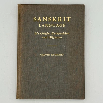 Sanskrit Language Its Origin Composition and Diffusion by Calvin Kephart 1949 HC - Image 1 of 4