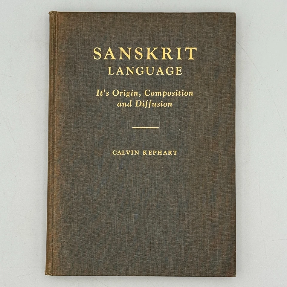 Sanskrit Language Its Origin Composition and Diffusion by Calvin Kephart 1949 HC - Image 1 of 4