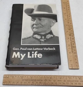 MY LIFE - Gen. Paul von Lettow-Vorbeck - First Edition / Limited Edition - hb - Picture 1 of 15