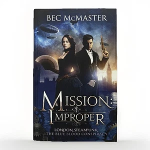 Mission Improper London Steampunk- The Blue Blood Conspiracy by Bec McMaster PB - Picture 1 of 5