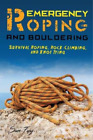 Sam Fury Emergency Roping and Bouldering (Paperback) (UK IMPORT)