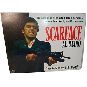 Scarface Metal Wall Sign - Al Pacino Say Hello to My Little Friend - Picture 1 of 8