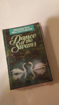 ~Brand New~ Dance Of The Swans: Melodies That Will Live Forever  Cassette Tape - Image 1 of 3