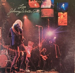 Live by Johnny Winter And (Columbia Records, 1971) Original Release Vinyl LP - Picture 1 of 11