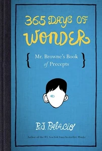 365 Days of Wonder : Mr. Browne's Book of  - PALACIO, R. J. - NEW HARDCOVER BOOK - Imagen 1 de 2